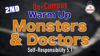 2nd Grade Campus Warm Up MONSTERS AND DOCTORS Self-Responsibility 5.1 C